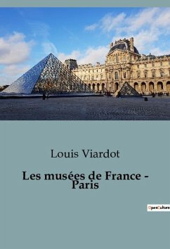 Les musées de France - Paris - Viardot, Louis