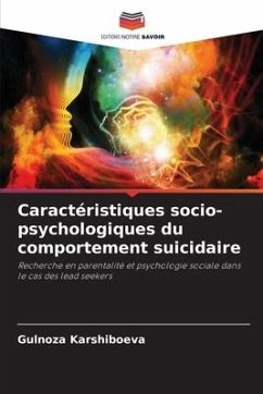 Caractéristiques socio-psychologiques du comportement suicidaire - Karshiboeva, Gulnoza