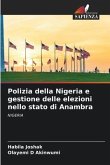 Polizia della Nigeria e gestione delle elezioni nello stato di Anambra