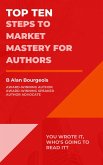 Top Ten Steps to Market Mastery for Authors (Top Ten Series) (eBook, ePUB)