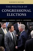 The Politics of Congressional Elections (eBook, ePUB)