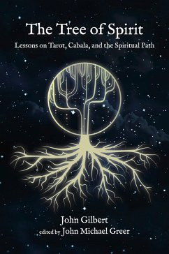 The Tree of Spirit (eBook, ePUB) - Gilbert, John