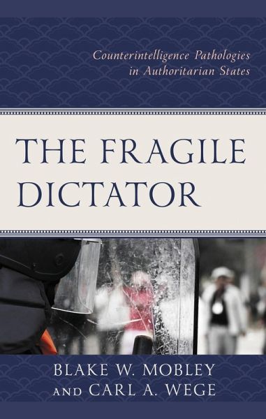 The Fragile Dictator (eBook, ePUB) The Fragile Dictator (eBook, ePUB)