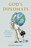 God's Diplomats (eBook, ePUB)
