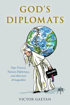 God's Diplomats (eBook, ePUB) - Gaetan, Victor God's Diplomats (eBook, ePUB) - Gaetan, Victor