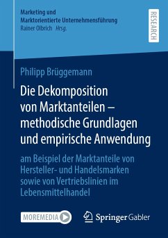 Die Dekomposition von Marktanteilen – methodische Grundlagen und empirische Anwendung (eBook, PDF) - Brüggemann, Philipp