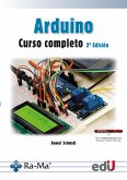 Arduino. Curso completo. 2ª edición (eBook, PDF)