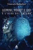 Uomini, Robot e Dei (eBook, ePUB)
