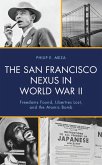 The San Francisco Nexus in World War II (eBook, ePUB)