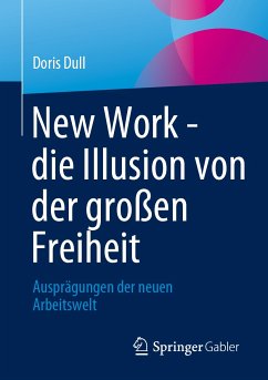 New Work - die Illusion von der großen Freiheit (eBook, PDF) - Dull, Doris