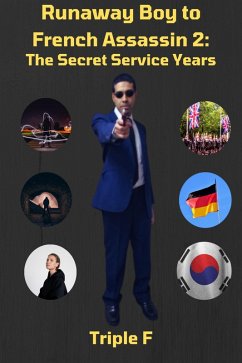 Runaway Boy to French Assassin 2: The Secret Service Years (eBook, ePUB) Cover Runaway Boy to French Assassin 2: The Secret Service Years (eBook, ePUB)