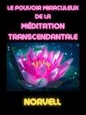 Le Pouvoir Miraculeux de la Méditation Transcendantale (Traduit) (eBook, ePUB)