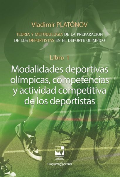 Modalidades deportivas olímpicas, competencias y actividad competitiva de los deportistas (eBook, ePUB)