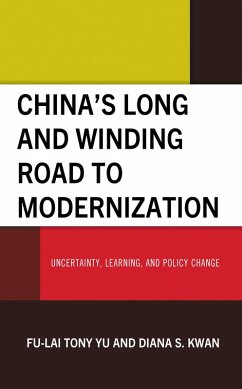 China's Long and Winding Road to Modernization (eBook, ePUB) - Yu, Fu-Lai Tony; Kwan, Diana S.