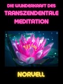 Die Wunderkraft des Transzendentale Meditation (Übersetzt) (eBook, ePUB)