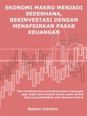 Ekonomi makro menjadi sederhana, berinvestasi dengan menafsirkan pasar keuangan (eBook, ePUB)