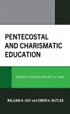 Pentecostal and Charismatic Education (eBook, ePUB)