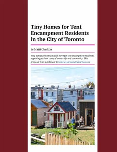 Cover Tiny Homes for Tent Encampment Residents in the City of Toronto (eBook, ePUB)