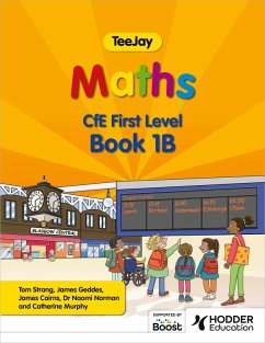 TeeJay Maths CfE First Level Book 1B Second Edition (eBook, ePUB) - Strang, Thomas; Geddes, James; Cairns, James