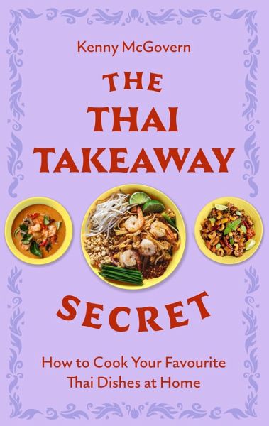 The Thai Takeaway Secret (eBook, ePUB) The Thai Takeaway Secret (eBook, ePUB)