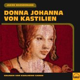 Donna Johanna von Kastilien (MP3-Download)