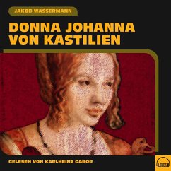 Donna Johanna von Kastilien (MP3-Download) - Wassermann, Jakob