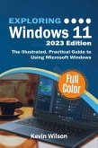 Exploring Windows 11 - 2023 Edition (eBook, ePUB)