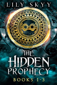 The Hidden Prophecy Trilogy (eBook, ePUB) - Skyy, Lily