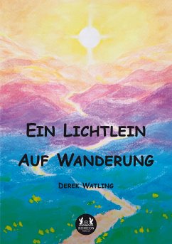Ein Lichtlein Auf Wanderung (eBook, ePUB) - Watling, Derek