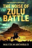 The Noise of Zulu Battle (eBook, ePUB)