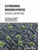 Electrochemical Biosensors in Practice: Materials and Methods (eBook, ePUB)