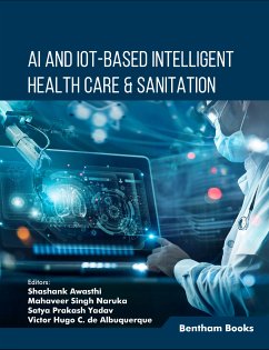 AI and IoT-based intelligent Health Care & Sanitation (eBook, ePUB)