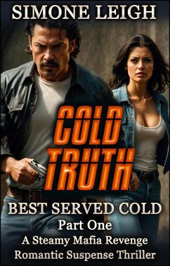 Cold Truth (Best Served Cold, #1) (eBook, ePUB) - Leigh, Simone