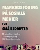Markedsføring på sosiale medier for små bedrifter (eBook, ePUB) Markedsføring på sosiale medier for små bedrifter (eBook, ePUB)