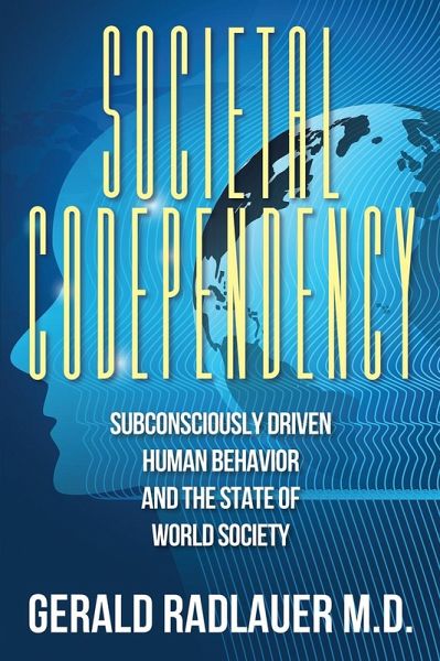 Societal Codependency (eBook, ePUB) Societal Codependency (eBook, ePUB)