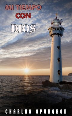 Mi Tiempo Con Dios (eBook, ePUB) - Spurgeon, Charles H.