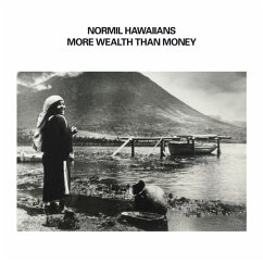 More Wealth Than Money (Ltd.White Vinyl) - Normil Hawaiians