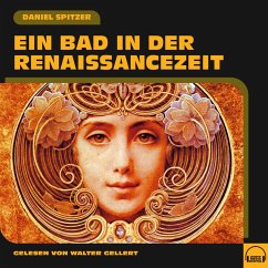 Ein Bad in der Renaissancezeit (MP3-Download) - Spitzer, Daniel