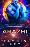Arazhi: Eine SciFi Alien Romanze (Intergalaktische Partnervermittlung: Versteigert an die Aliens) (eBook, ePUB)