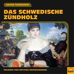 Das schwedische Zündholz (MP3-Download) - Tschechow, Anton