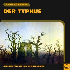 Der Typhus (MP3-Download) - Tschechow, Anton