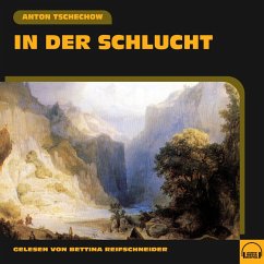 In der Schlucht (MP3-Download) - Tschechow, Anton