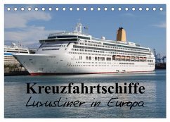 Kreuzfahrtschiffe in Europa (Tischkalender 2024 DIN A5 quer), CALVENDO Monatskalender