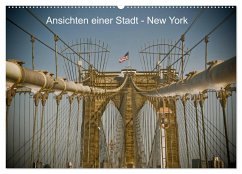 Ansichten einer Stadt: New York (Wandkalender 2024 DIN A2 quer), CALVENDO Monatskalender