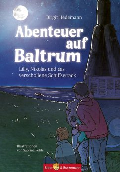 Abenteuer auf Baltrum - Lilly, Nikolas und das verschollene Schiffswrack - Hedemann, Birgit