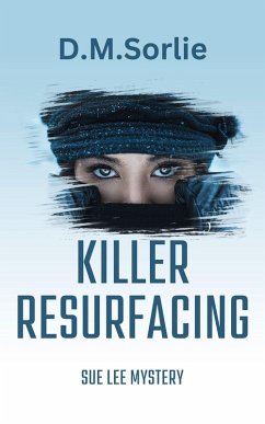 Killer Resurfacing (Sue Lee Mystery, #16) (eBook, ePUB) - Sorlie, D. M.