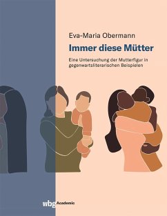 Immer diese Mütter - Obermann, Eva-Maria