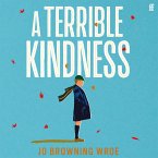 A Terrible Kindness (MP3-Download)
