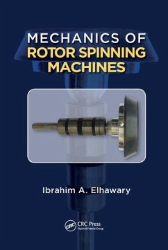 Mechanics of Rotor Spinning Machines - Elhawary, Eng Ibrahim Abdou
