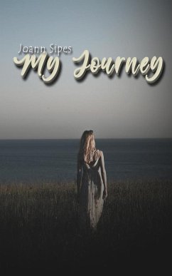 My Journey - Sipes, Joann